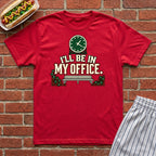 I'll Be In My Office Wrigley Tee