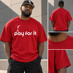 P(r)ay For It BoxTee