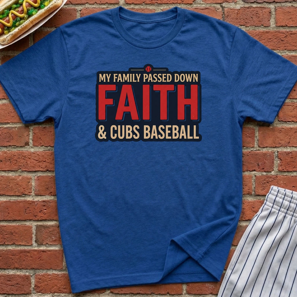 Family Passed Down Faith & Cubs Tee