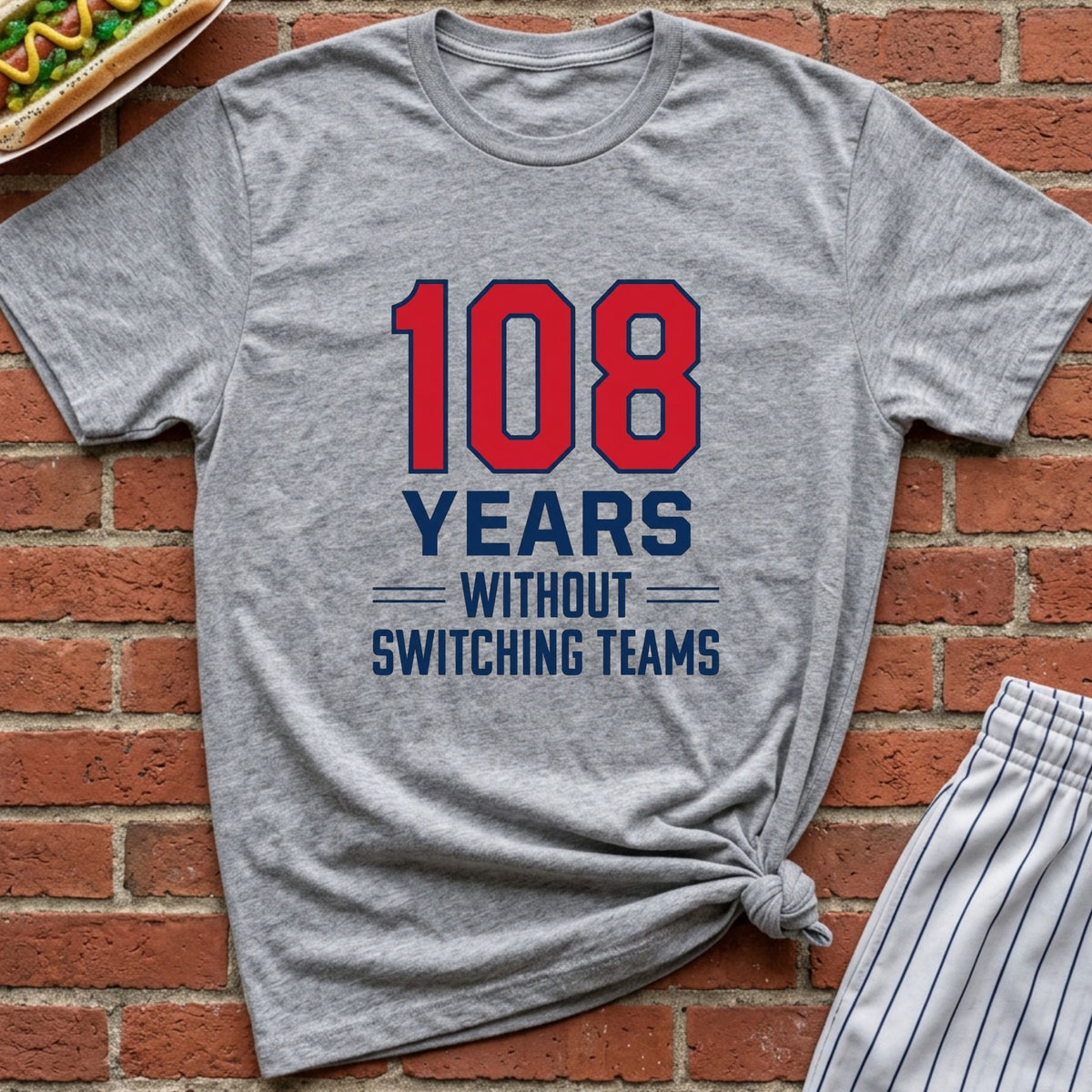 108 Without Switching Teams Tee