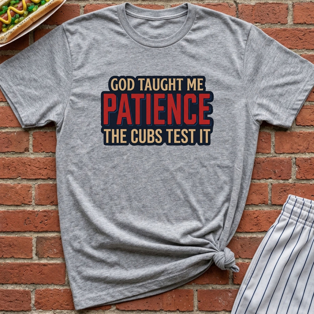 Cubs Test My Patience Tee