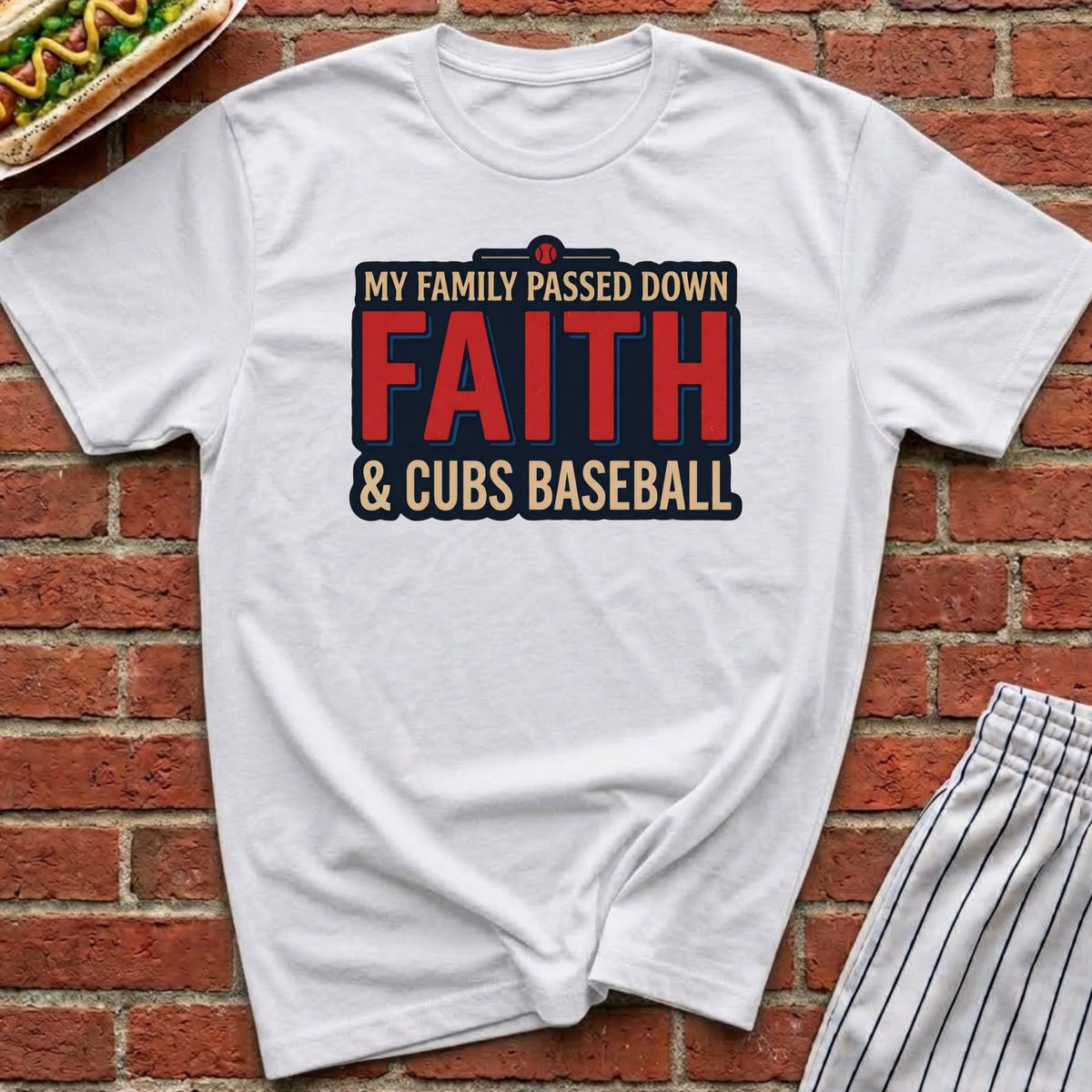 Family Passed Down Faith & Cubs Tee