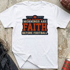 Faith Before Football Tee