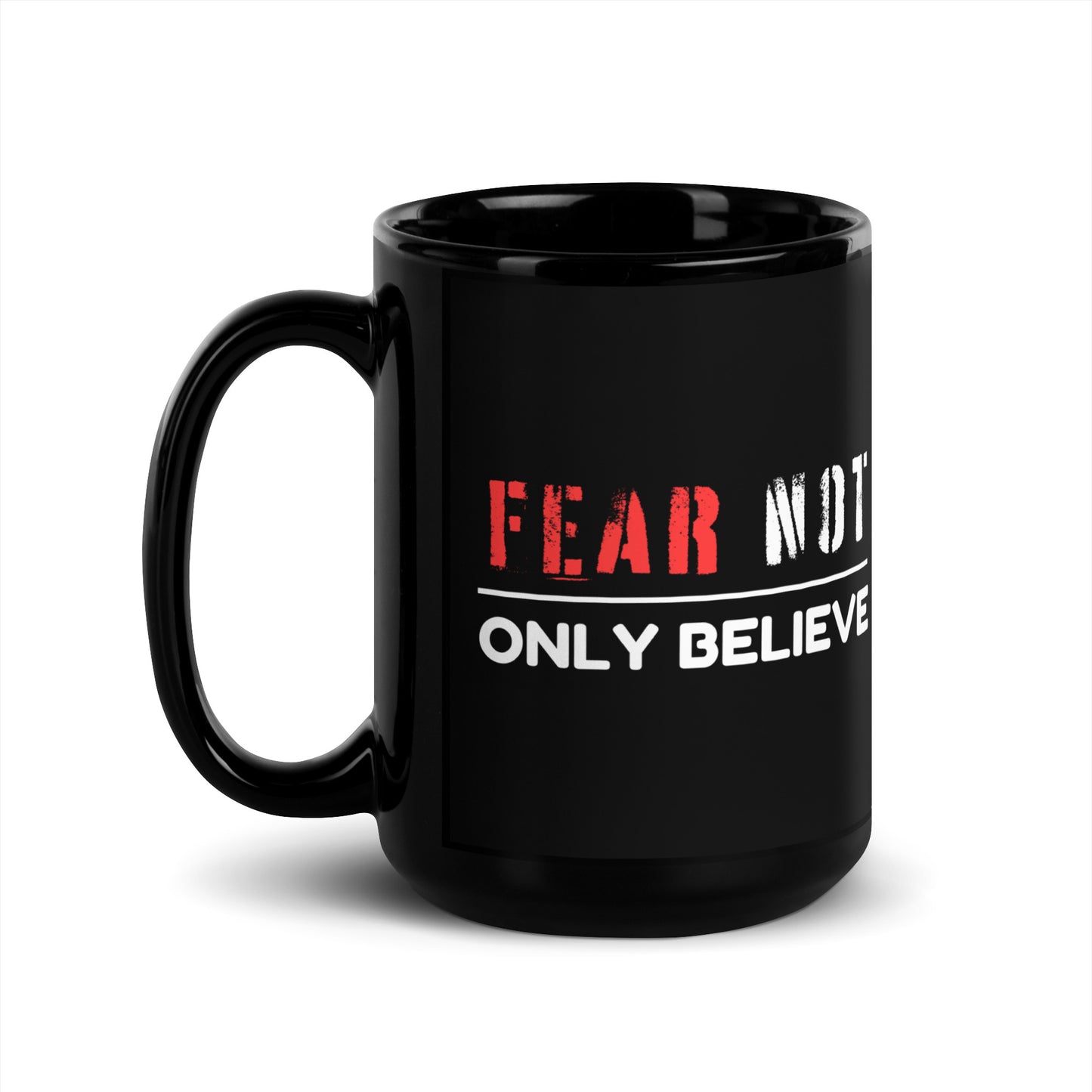 "Fear Not" Glossy Mug (Black)