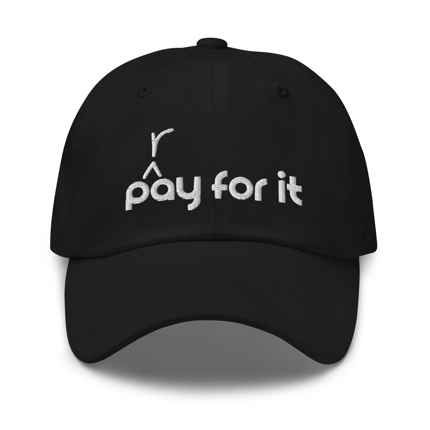 'P(r)ay For It' Embroidered Dad Hat