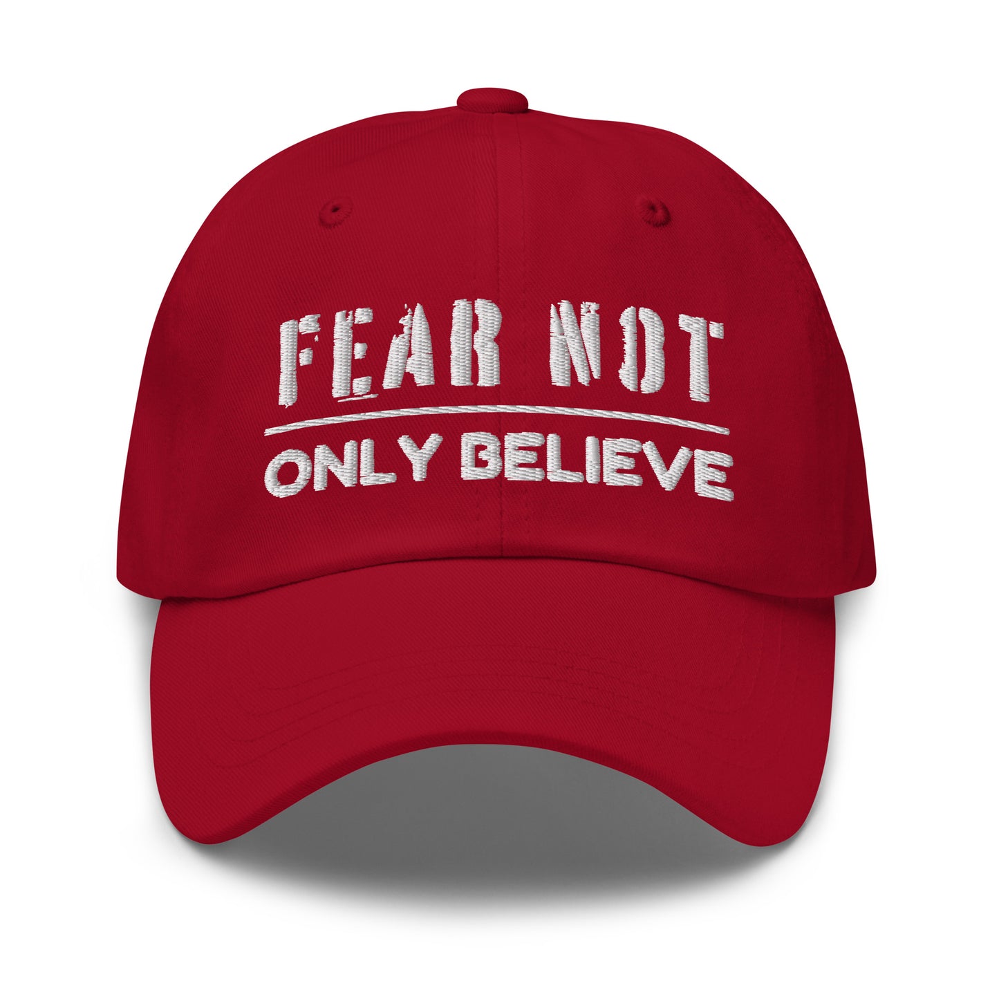 'Fear Not' Embroidered Dad Hat