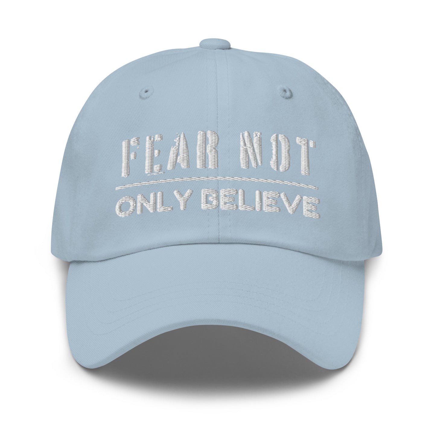 'Fear Not' Embroidered Dad Hat