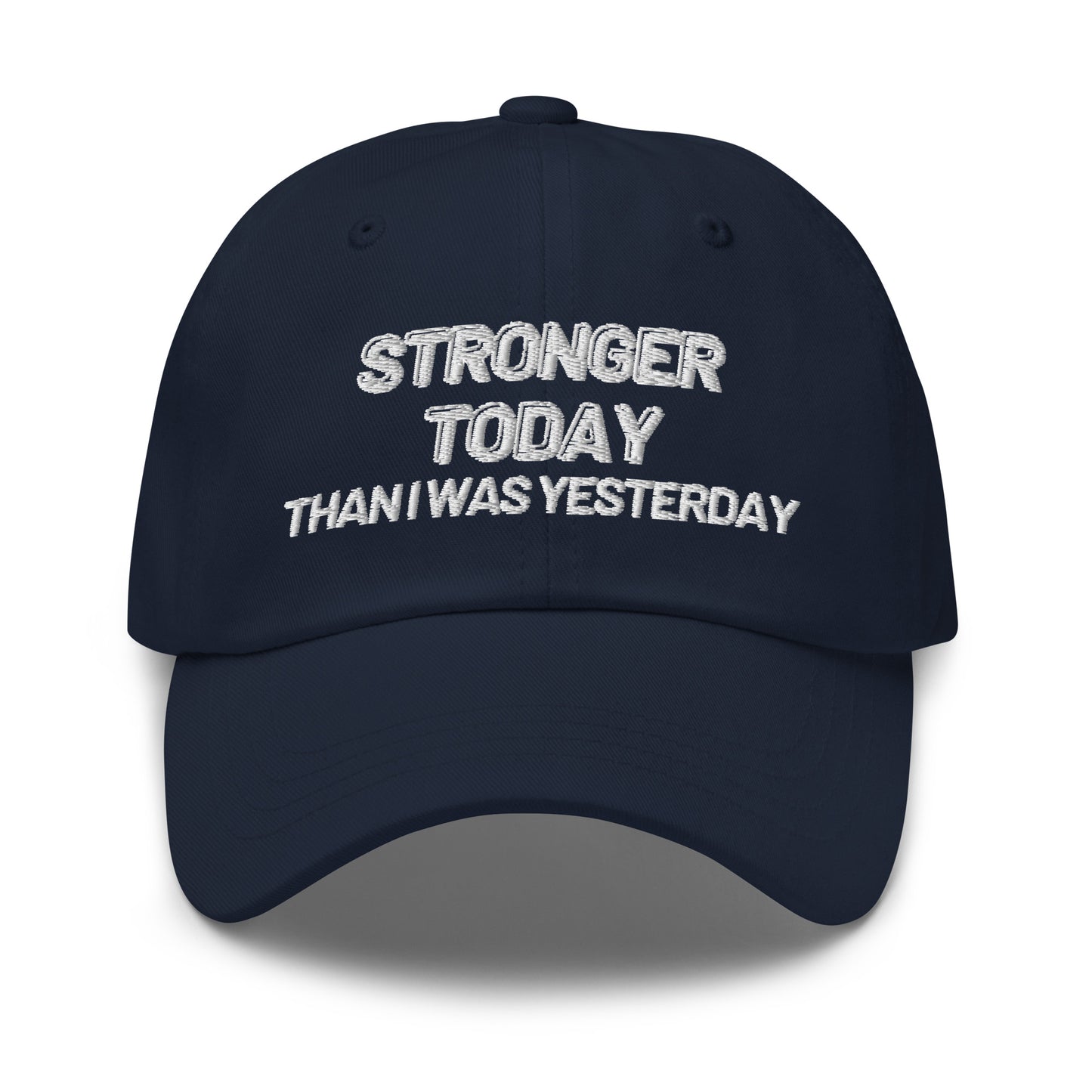 'Stronger Today' Embroidered Dad hat