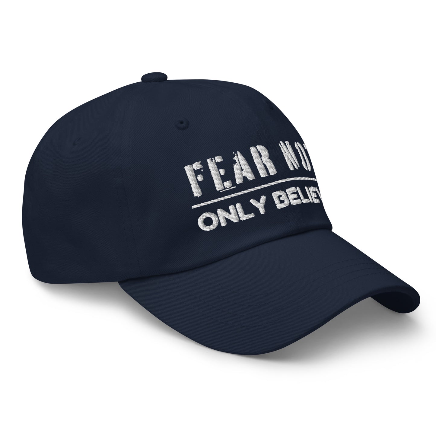 'Fear Not' Embroidered Dad Hat