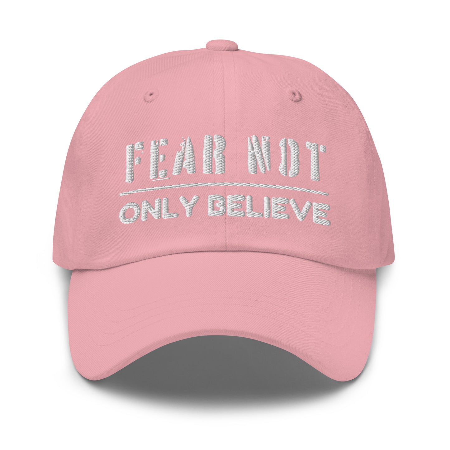 'Fear Not' Embroidered Dad Hat