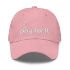 'P(r)ay For It' Embroidered Dad Hat