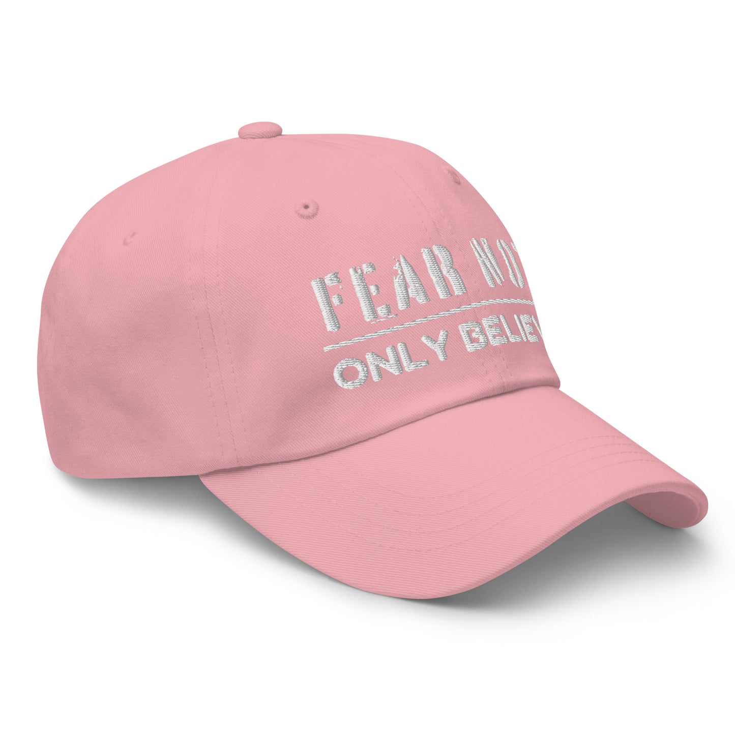 'Fear Not' Embroidered Dad Hat