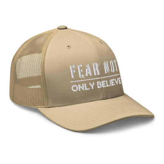 'Fear Not' Embroidered Trucker