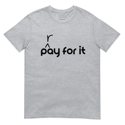 'P(r)ay For It' SofTee