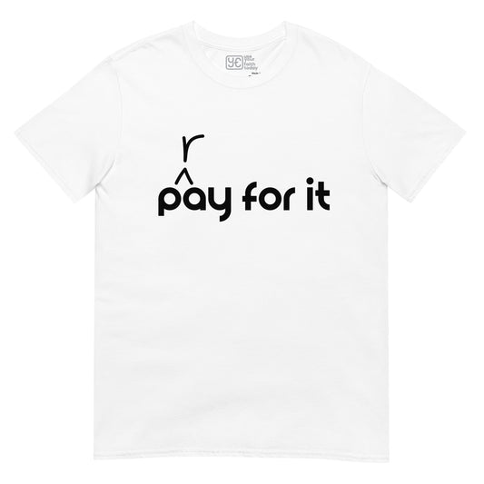 'P(r)ay For It' SofTee