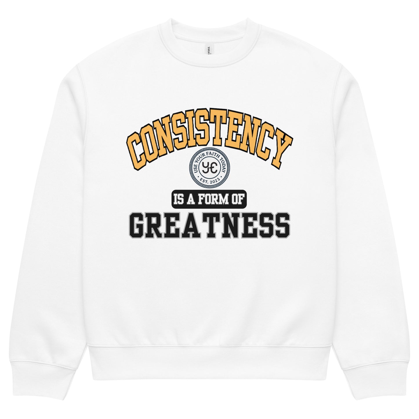 'Consistency U.' Sweatshirt