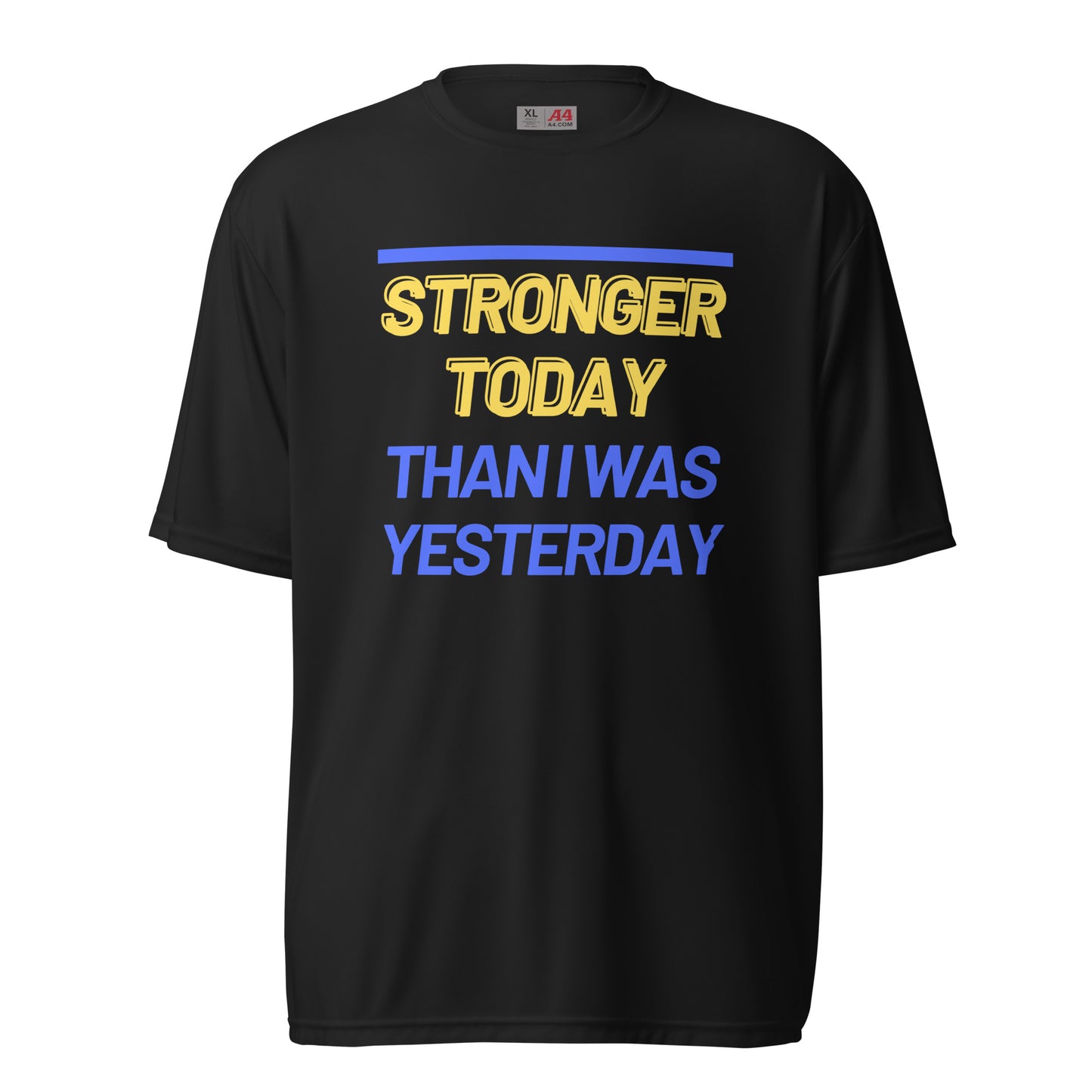 'Stronger Today' Performance Tee