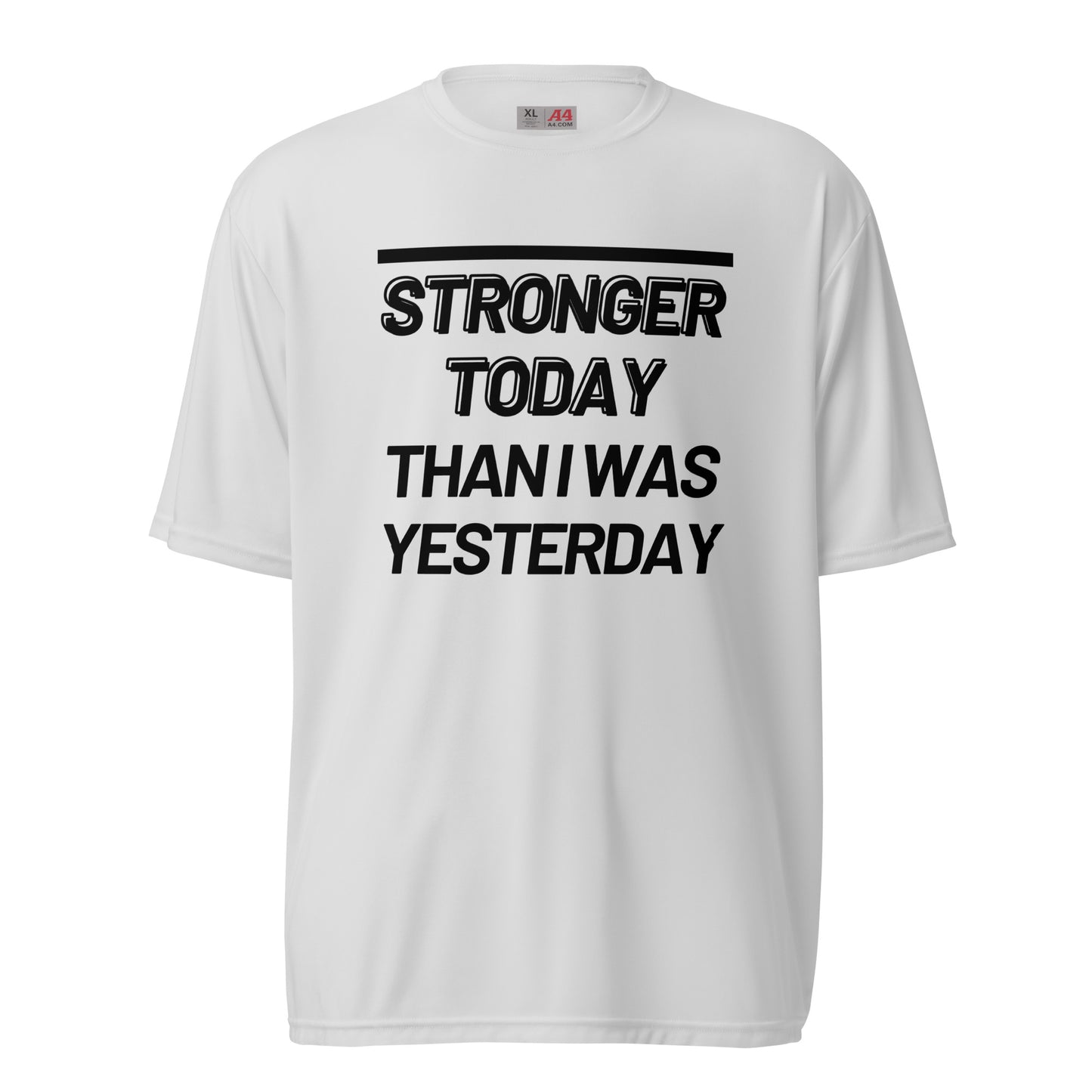 'Stronger Today' Performance Tee