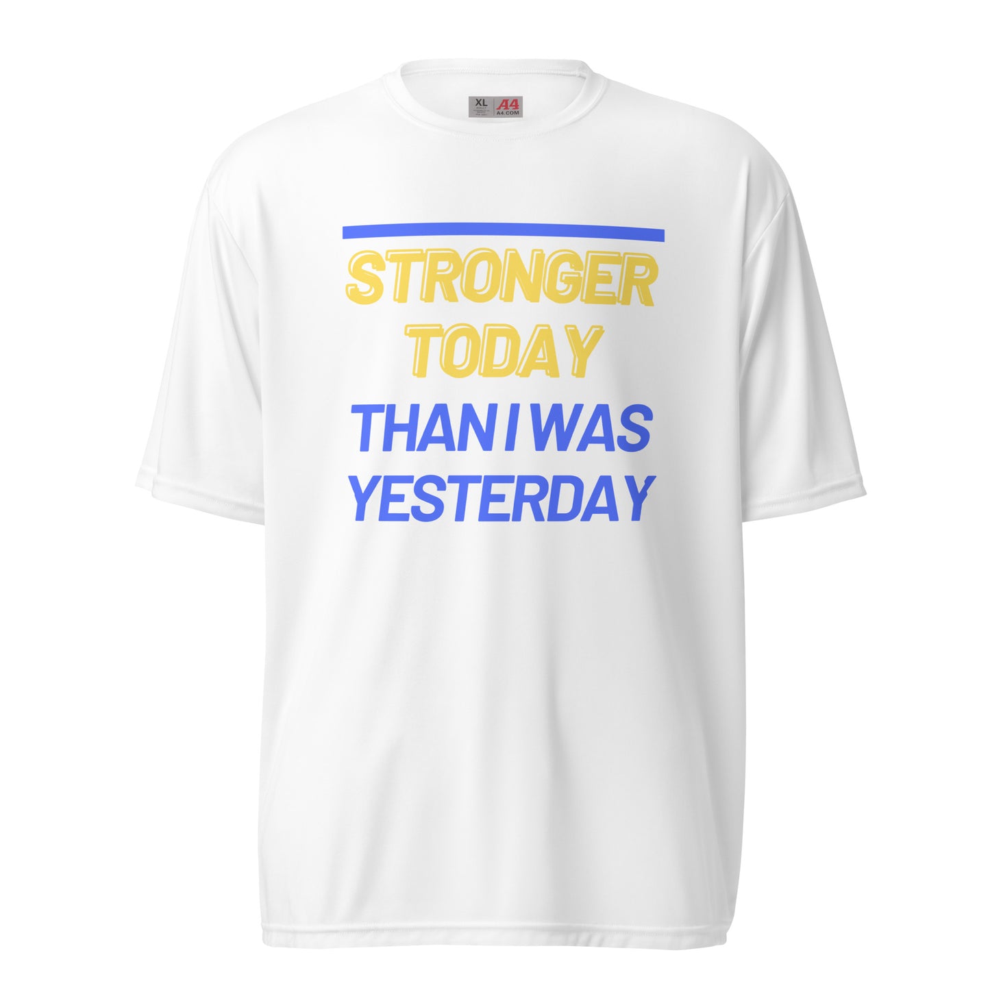 'Stronger Today' Performance Tee